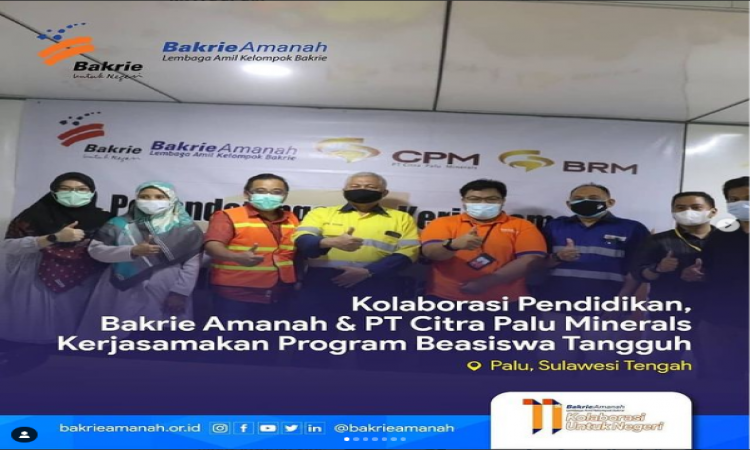 Kolaborasi Pendidikan, Bakrie Amanah &amp; PT Citra Palu Minerals Kerjasama Program Beasiswa Tangguh