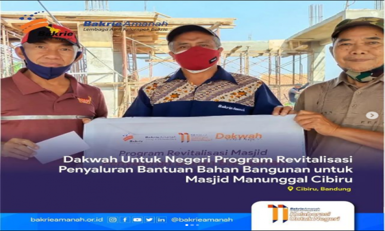 Dakwah Untuk Negeri Program Revitalisasi Penyaluran Bantuan Bahan Bangunan untuk Masjid Manunggai Cibiru