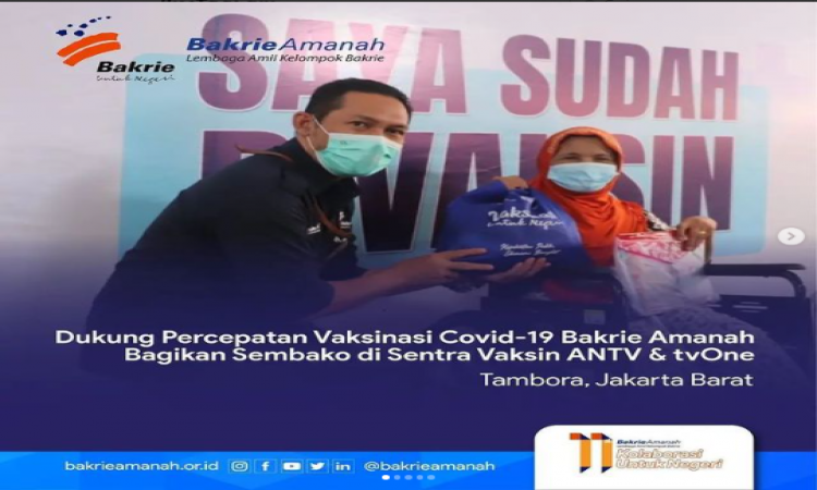 Dukung Percepatan Vaksinasi Covid-19 Bakrie Amanah Bagikan Sembako di Sentra Vaksin ANTV &amp; TvOne